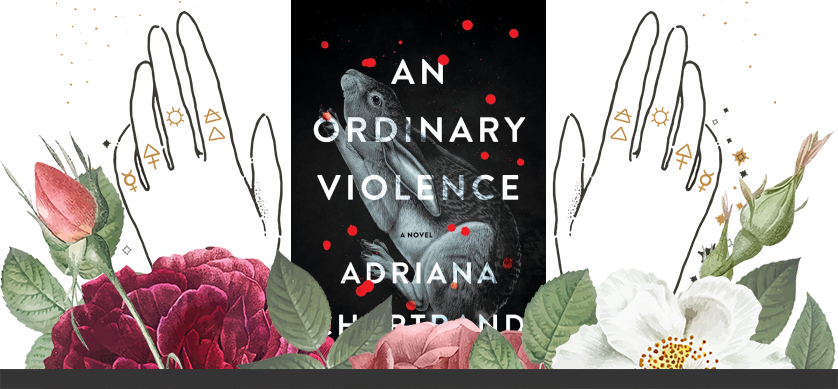 An Ordinary Violence by Adriana Chartrand (ARC Review) – Flavia the ...